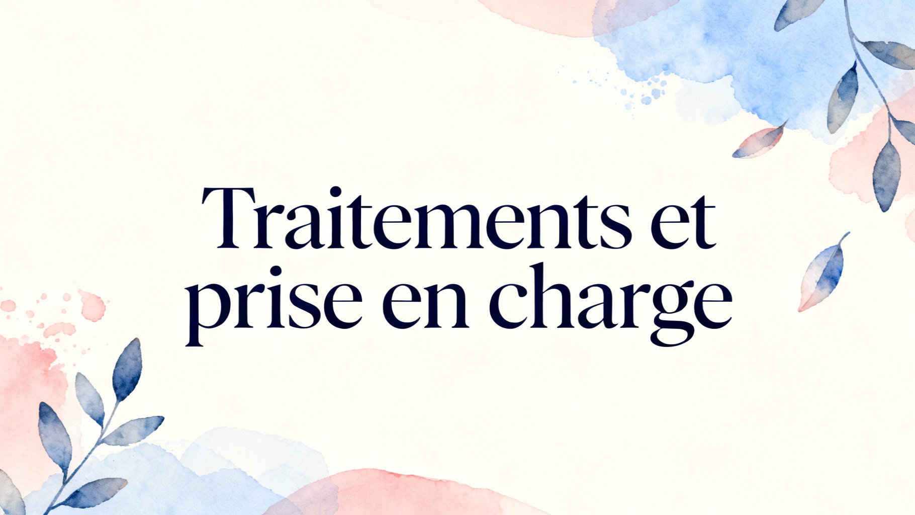 Traitements et prise en charge