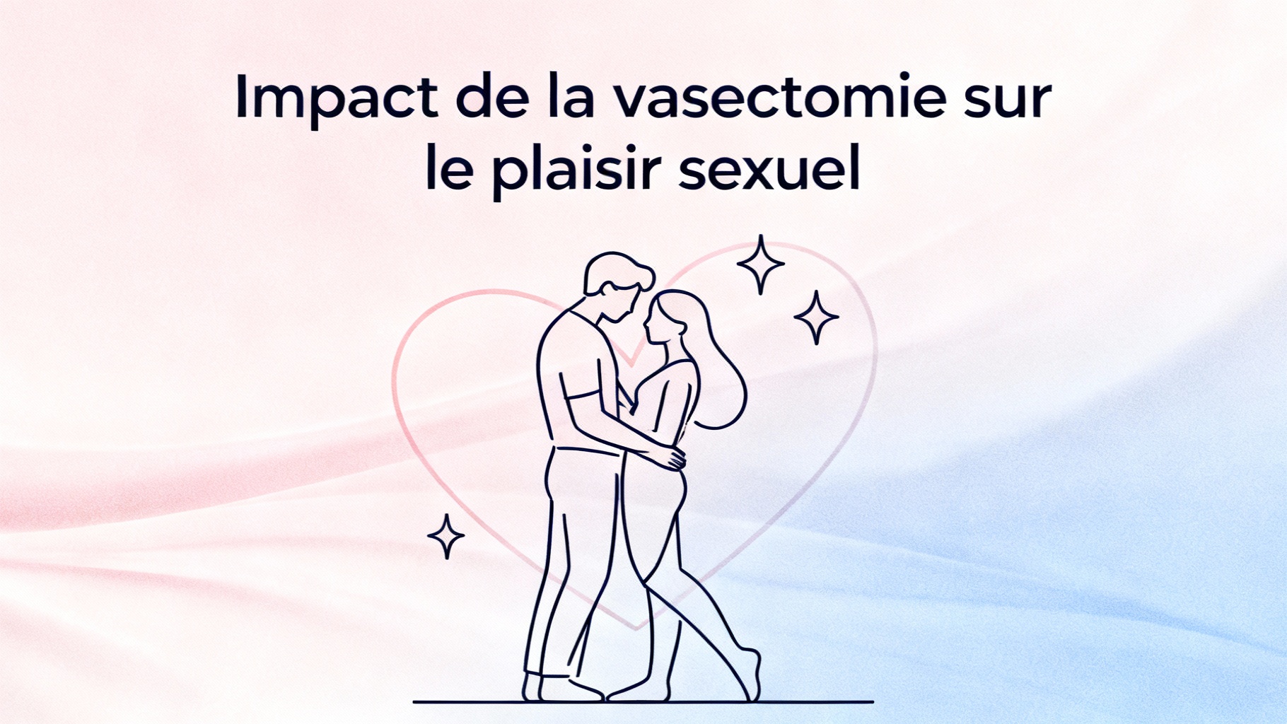 Impact de la vasectomie sur le plaisir sexuel